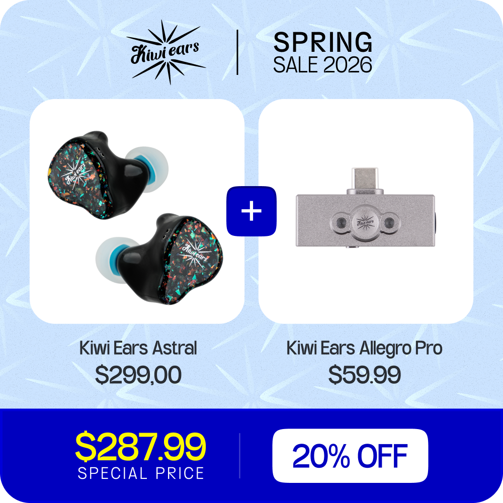 Kiwi Ears Astral + Kiwi Ears Allegro Pro